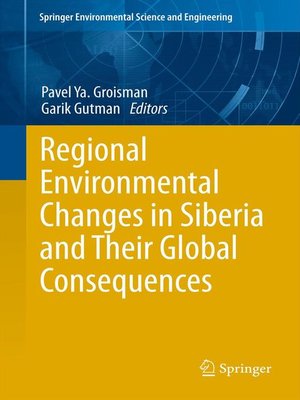 cover image of Regional Environmental Changes in Siberia and Their Global Consequences